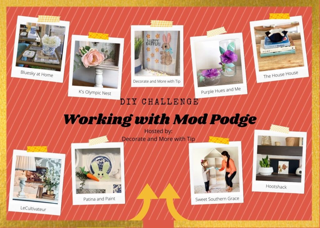 Working with mod podge challenge with 9 different bloggers.