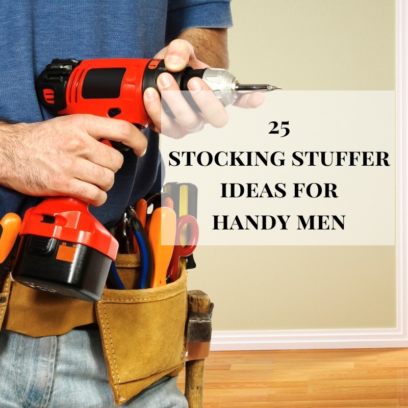 Stocking Stuffer Ideas for Handymen